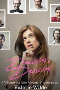 Valerie Wilde Romance choose your own adventure